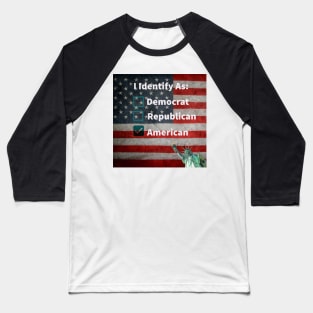 I Identify As American Baseball T-Shirt